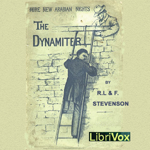 More New Arabian Nights: The Dynamiter by Robert Louis and Fanny van de Grift Stevenson - Robert Louis Stevenson Audiobooks - Free Audio Books | Knigi-Audio.com/en/