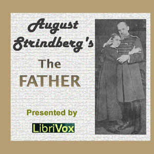 The Father - August Strindberg Audiobooks - Free Audio Books | Knigi-Audio.com/en/