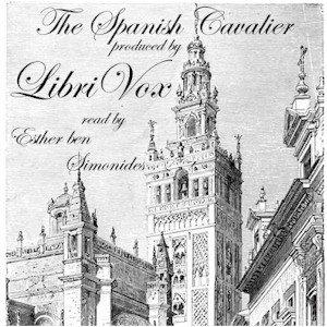 The Spanish Cavalier - Charlotte Maria Tucker Audiobooks - Free Audio Books | Knigi-Audio.com/en/