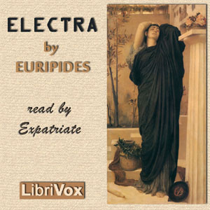 Electra (Murray Translation) - Euripides Audiobooks - Free Audio Books | Knigi-Audio.com/en/