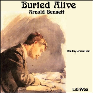 Buried Alive - Arnold Bennett Audiobooks - Free Audio Books | Knigi-Audio.com/en/