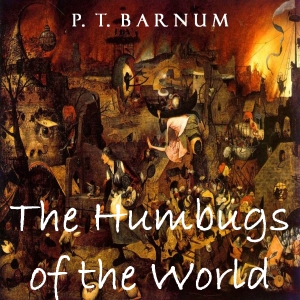 The Humbugs of the World - P. T. Barnum Audiobooks - Free Audio Books | Knigi-Audio.com/en/