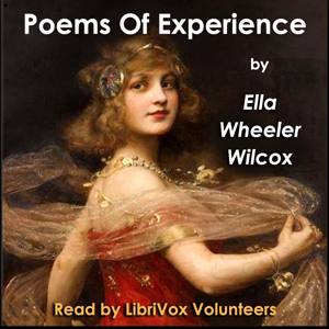 Poems of Experience - Ella Wheeler Wilcox Audiobooks - Free Audio Books | Knigi-Audio.com/en/