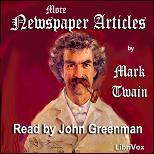 More Newspaper Articles by Mark Twain - Mark Twain Audiobooks - Free Audio Books | Knigi-Audio.com/en/