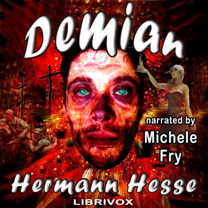 Demian, The Story of Emil Sinclair's Youth - Hermann Hesse Audiobooks - Free Audio Books | Knigi-Audio.com/en/