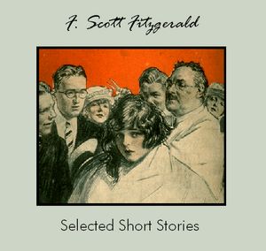 Selected Short Stories by F. Scott Fitzgerald - F. Scott Fitzgerald Audiobooks - Free Audio Books | Knigi-Audio.com/en/