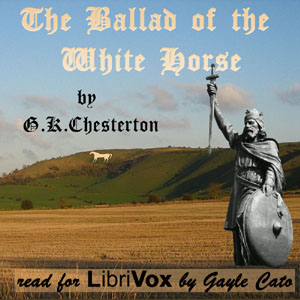 The Ballad of the White Horse (Version 2) - G. K. Chesterton Audiobooks - Free Audio Books | Knigi-Audio.com/en/