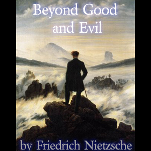 Beyond Good and Evil - Friedrich Nietzsche Audiobooks - Free Audio Books | Knigi-Audio.com/en/