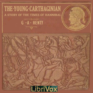 The Young Carthaginian - G. A. Henty Audiobooks - Free Audio Books | Knigi-Audio.com/en/