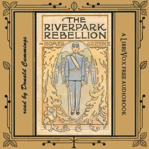 The Riverpark Rebellion - Homer Greene Audiobooks - Free Audio Books | Knigi-Audio.com/en/