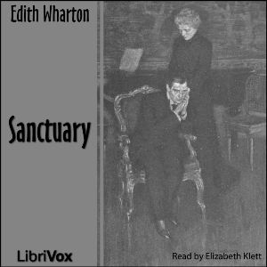 Sanctuary (version 2) - Edith Wharton Audiobooks - Free Audio Books | Knigi-Audio.com/en/