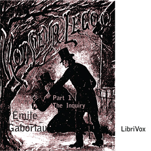 Monsieur Lecoq Part 1: The Inquiry - Émile Gaboriau Audiobooks - Free Audio Books | Knigi-Audio.com/en/