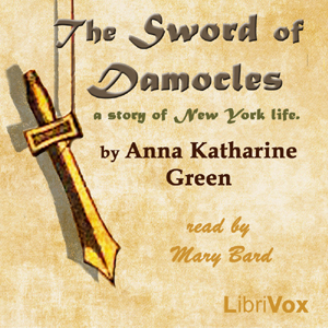 The Sword of Damocles - Anna Katharine Green Audiobooks - Free Audio Books | Knigi-Audio.com/en/