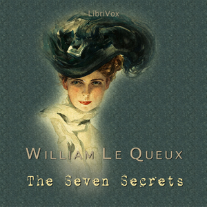 The Seven Secrets - William Le Queux Audiobooks - Free Audio Books | Knigi-Audio.com/en/