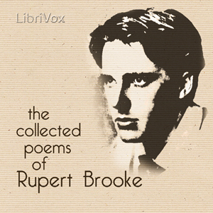 The Collected Poems of Rupert Brooke - Rupert Brooke Audiobooks - Free Audio Books | Knigi-Audio.com/en/