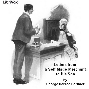 Letters from a Self-Made Merchant to His Son - George Horace Lorimer Audiobooks - Free Audio Books | Knigi-Audio.com/en/