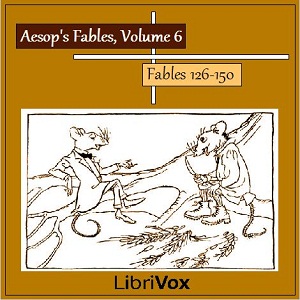 Aesop's Fables, Volume 06 (Fables 126-150) - Aesop Audiobooks - Free Audio Books | Knigi-Audio.com/en/