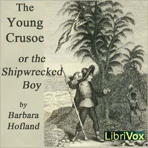 The Young Crusoe, or The Shipwrecked Boy - Barbara Hofland Audiobooks - Free Audio Books | Knigi-Audio.com/en/