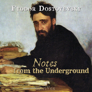 Notes From The Underground (version 2) - Fyodor Dostoyevsky Audiobooks - Free Audio Books | Knigi-Audio.com/en/