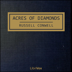 Acres of Diamonds - Russell Conwell Audiobooks - Free Audio Books | Knigi-Audio.com/en/
