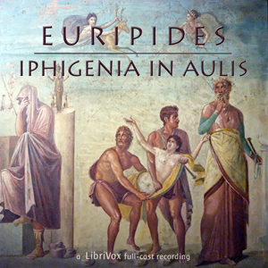 Iphigenia in Aulis - Euripides Audiobooks - Free Audio Books | Knigi-Audio.com/en/