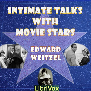 Intimate Talks with Movie Stars - Edward Weitzel Audiobooks - Free Audio Books | Knigi-Audio.com/en/