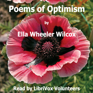 Poems of Optimism - Ella Wheeler Wilcox Audiobooks - Free Audio Books | Knigi-Audio.com/en/