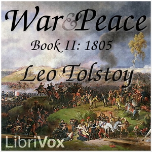 War and Peace, Book 02: 1805 - Leo Tolstoy Audiobooks - Free Audio Books | Knigi-Audio.com/en/