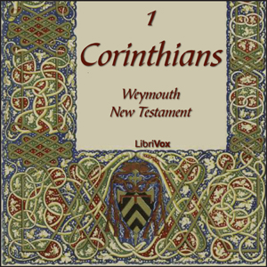 Bible (WNT) NT 07: 1 Corinthians - Weymouth New Testament Audiobooks - Free Audio Books | Knigi-Audio.com/en/