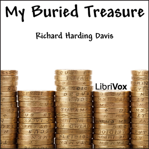 My Buried Treasure - Richard Harding Davis Audiobooks - Free Audio Books | Knigi-Audio.com/en/