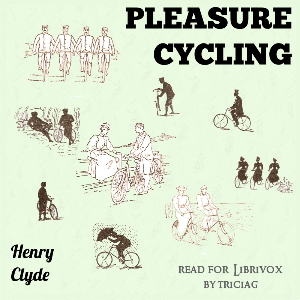 Pleasure Cycling - Henry Clyde Audiobooks - Free Audio Books | Knigi-Audio.com/en/