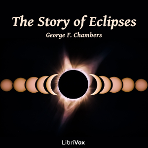 The Story of Eclipses - George F. Chambers Audiobooks - Free Audio Books | Knigi-Audio.com/en/