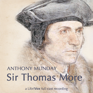 Sir Thomas More - Anthony Munday Audiobooks - Free Audio Books | Knigi-Audio.com/en/