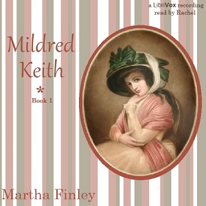 Mildred Keith - Martha Finley Audiobooks - Free Audio Books | Knigi-Audio.com/en/