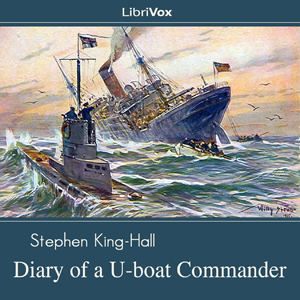 Diary of a U-boat Commander - Stephen King-Hall Audiobooks - Free Audio Books | Knigi-Audio.com/en/