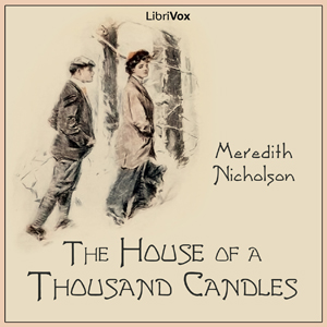 The House of a Thousand Candles - Meredith Nicholson Audiobooks - Free Audio Books | Knigi-Audio.com/en/