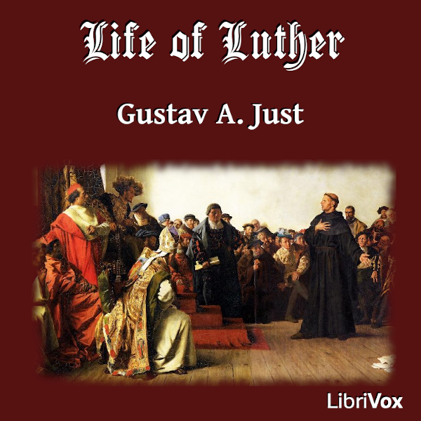 Life of Luther - Gustav A. Just Audiobooks - Free Audio Books | Knigi-Audio.com/en/