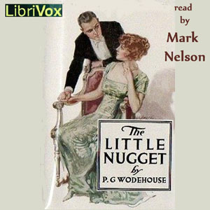 The Little Nugget - P. G. Wodehouse Audiobooks - Free Audio Books | Knigi-Audio.com/en/