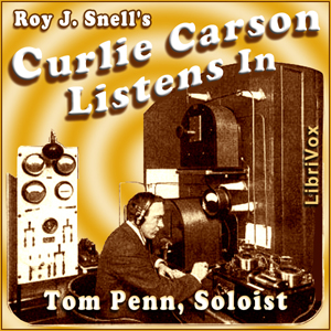 Curlie Carson Listens In - Roy J. Snell Audiobooks - Free Audio Books | Knigi-Audio.com/en/