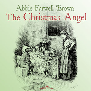 The Christmas Angel - Abbie Farwell Brown Audiobooks - Free Audio Books | Knigi-Audio.com/en/