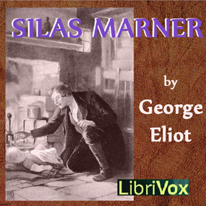 Silas Marner (version 2) - George Eliot Audiobooks - Free Audio Books | Knigi-Audio.com/en/