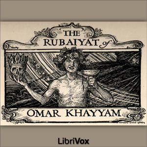 Rubáiyát of Omar Khayyám (Fitzgerald) - Omar Khayyám Audiobooks - Free Audio Books | Knigi-Audio.com/en/