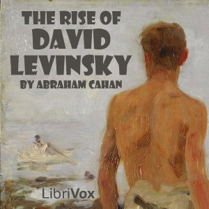 The Rise of David Levinsky - Abraham Cahan Audiobooks - Free Audio Books | Knigi-Audio.com/en/