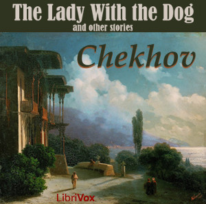 The Lady With the Dog and Other Stories - Anton Chekhov Audiobooks - Free Audio Books | Knigi-Audio.com/en/
