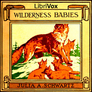 Wilderness Babies - Julia Augusta Schwartz Audiobooks - Free Audio Books | Knigi-Audio.com/en/