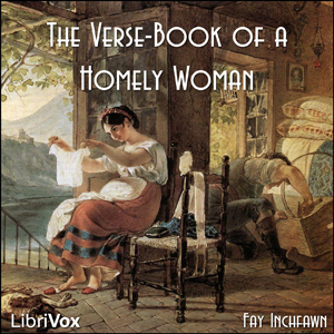 The Verse-Book of a Homely Woman - Fay Inchfawn Audiobooks - Free Audio Books | Knigi-Audio.com/en/