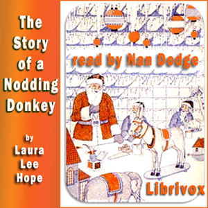 The Story of a Nodding Donkey - Laura Lee Hope Audiobooks - Free Audio Books | Knigi-Audio.com/en/