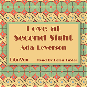 Love at Second Sight - Ada Leverson Audiobooks - Free Audio Books | Knigi-Audio.com/en/