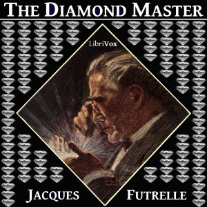 The Diamond Master - Jacques Futrelle Audiobooks - Free Audio Books | Knigi-Audio.com/en/