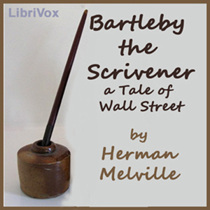 Bartleby, the Scrivener (version 2) - Herman Melville Audiobooks - Free Audio Books | Knigi-Audio.com/en/